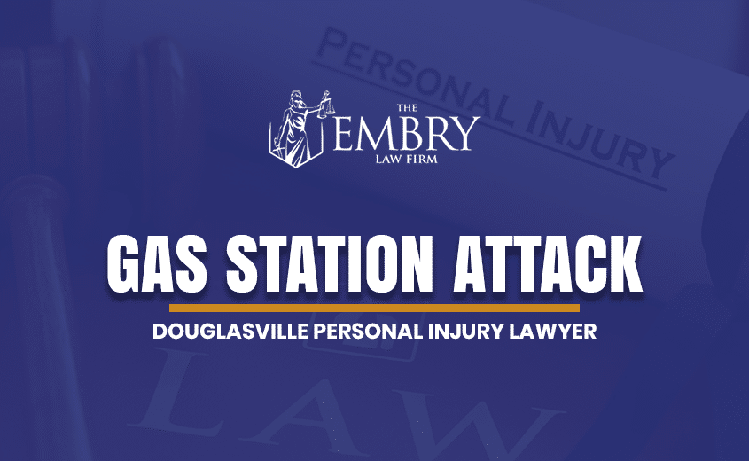 Douglasville Gas Station Attack Lawyer